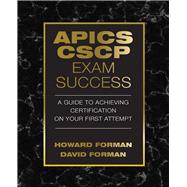 APICS CSCP Exam Success A Guide to Achieving Certification on Your First Attempt
