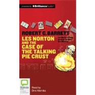 Les Norton and the Case of the Talking Pie Crust: Library Edition