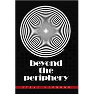 Beyond the Periphery