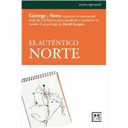 El autentico norte/ the authentic north