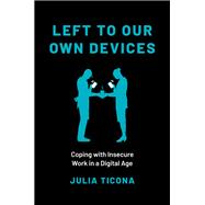 Left to Our Own Devices
