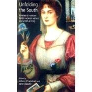 Unfolding the South Nineteenth-Century British Women Writers and Artists in Italy