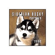 Siberian Husky Puppies 2002 Calendar