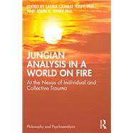 Jungian Analysis in a World on Fire