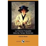 La Femme Francaise Dans Les Temps Modernes