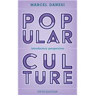 Popular Culture Introductory Perspectives