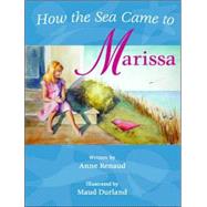How the Sea Came to Marissa