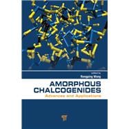 Amorphous Chalcogenides: Advances and Applications