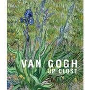 Van Gogh : Up Close