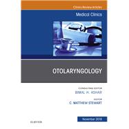 Otolaryngology, an Issue of Medical Clinics of North America