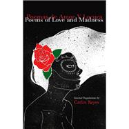 Poemas de amor y locura/ Poems of Love and Madness