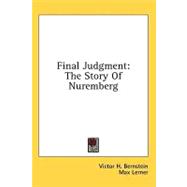 Final Judgment : The Story of Nuremberg