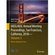 Iaeg/Aeg Annual Meeting Proceedings, San Francisco, California, 2018