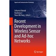 Recent Development in Wireless Sensor and Ad-hoc Networks