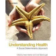 Understanding Health A Determinants Approach