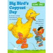 Big Bird's Copycat Day
