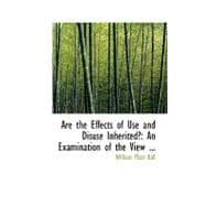 Are the Effects of Use and Disuse Inherited? : An Examination of the View ...
