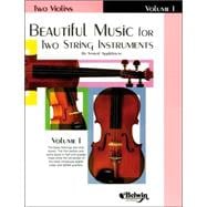 Beautiful Music for Two String Instruments: Two Violins