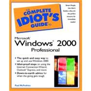 The Complete Idiot's Guide to Microsoft Windows 2000 Professional