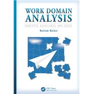 Work Domain Analysis: Concepts, Guidelines, and Cases