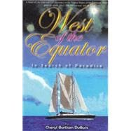 West of the Equator:In Search Of Paradise In Search Of Paradise
