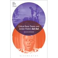 Critical Race Theory and Jordan Peele's Get Out