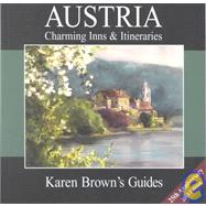 Karen Brown's Austria : Charming Inns and Itineraries 2003