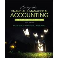Horngren's Financial & Managerial Accounting, The Managerial Chapters