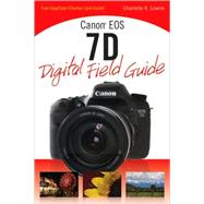 Canon Eos 7d Digital Field Guide