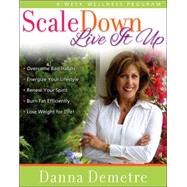 Scale Down—Live It Up curriculum package