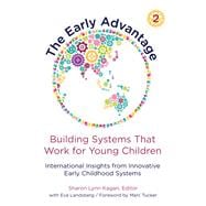 The Early Advantage 2, Building Systems That Work for Young Children