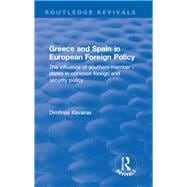 Greece and Spain in European Foreign Policy: The Influence of Southern Member States in Common Foreign and Security Policy