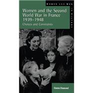 Women and the Second World War in France, 1939-1948