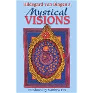 Hildegard Von Bingen's Mystical Visions