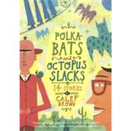 Polka-Bats And Octopus Slacks