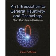 An Introduction to General Relativity and Cosmology book cover, ISBN 9780691211299