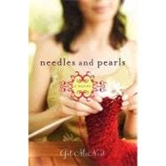 Needles and Pearls A Novel