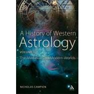 A History of Western Astrology Volume II The Medieval and Modern Worlds