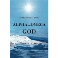 Alpha and Omega God