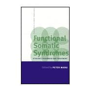 Functional Somatic Syndromes: Etiology, Diagnosis and Treatment