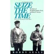 Seize the Time The Story of the Black Panther Party and Huey P. Newton