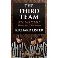 The Third Team: NFL Officials. Their Lives, Their Stories