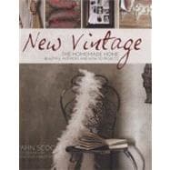 New Vintage The Homemade Home. Beautiful interiors and how to projects