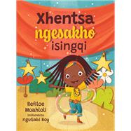 Xhentsa Ngesakho Isingqi
