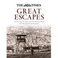Great Escapes The Story of MI9's Second World War Escape and Evasion Maps
