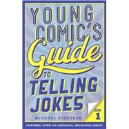 Young Comic's Guide to Telling Jokes: Book 1