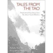 Tales from the Tao : Inspirational Teachings from the Great Taoist Masters