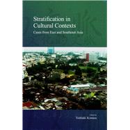 Stratification in Cultural Contexts Cases from East and Southeast Asia