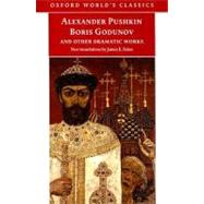 Boris Godunov and Other Dramatic Works