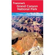 Frommer's Grand Canyon National Park, 7th Edition